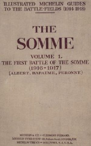 [Gutenberg 49122] • The Somme, Volume 1. The First Battle of the Somme (1916-1917) / (Albert, Bapaume, Péronne)